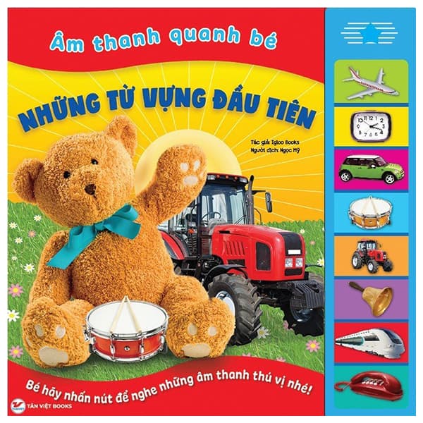 Sách Sách Âm Thanh - Âm Thanh Quanh Bé - Những Từ Vựng Đầu Tiên - Igloo Books