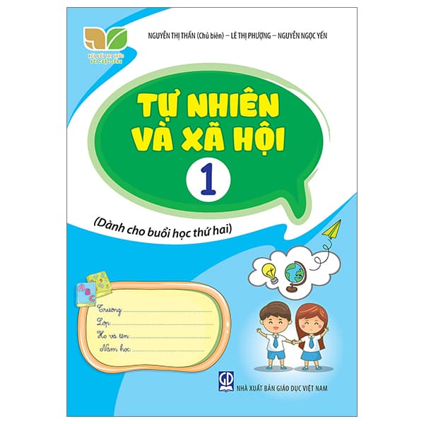 Sách Tự Nhiên Và Xã Hội 1 (Kết Nối) (Dành Cho Buổi Học Thứ Hai) - Nguyễn Thị Thấn