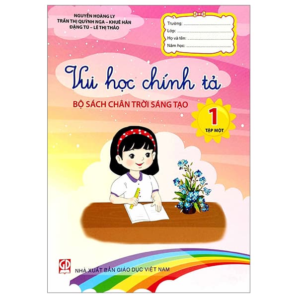 Sách Vui Học Chính Tả 1 - Tập 1 (Bộ Sách Chân Trời Sáng Tạo) - Nhiều Tác Giả