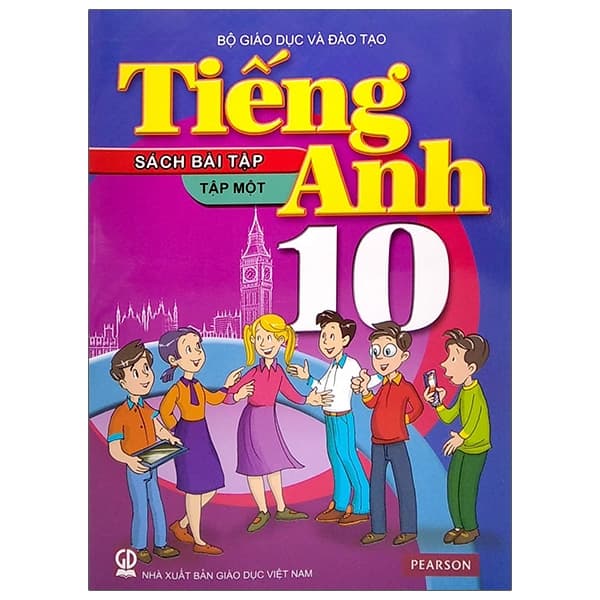 Sách Tiếng Anh 10 - Tập 1 - Sách Bài Tập (2021) - Bộ Giáo Dục Và Đào Tạo