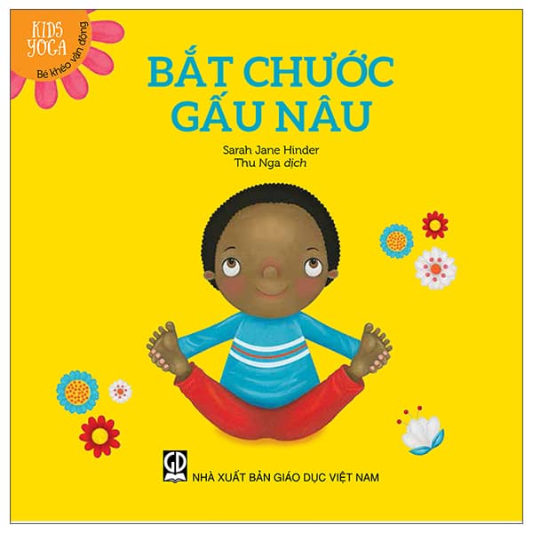 Sách Kids Yoga - Bé Khéo Vận Động: Bắt Chước Gấu Nâu - Sarah Jane Hinder