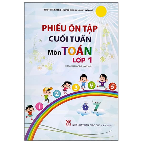Sách Phiếu Ôn Tập Cuối Tuần Môn Toán Lớp 1 (Bộ Sách Chân Trời Sáng - Huỳnh Thị Kim Trang