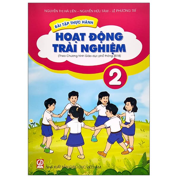Sách Bài Tập Thực Hành Hoạt Động Trải Nghiệm Lớp 2 (Theo Chương Tr� - Lê Phương Trí