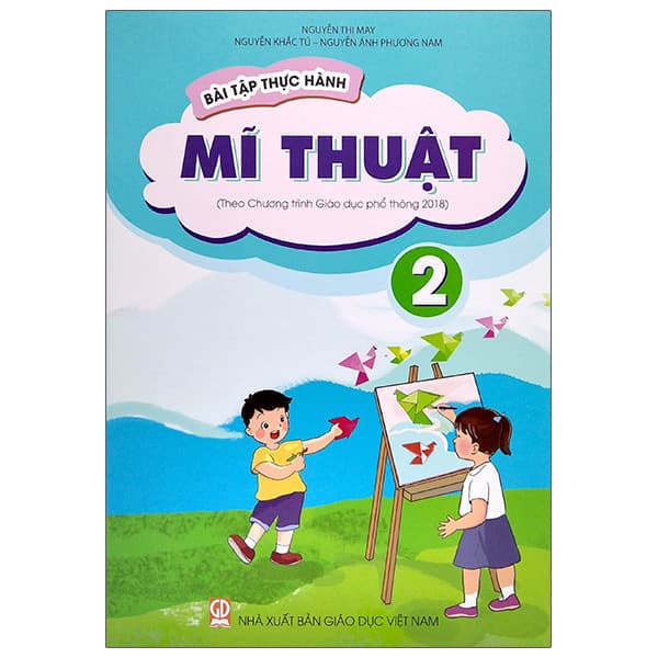 Sách Bài Tập Thực Hành Mĩ Thuật Lớp 2 (Theo Chương Trình Giáo Dục Ph� - Mayy