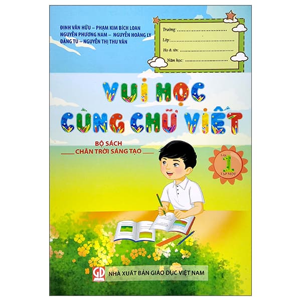 Sách Vui Học Cùng Chữ Viết Lớp 1 - Tập 1 (Bộ Chân Trời Sáng Tạo) (2 - Nhiều Tác Giả