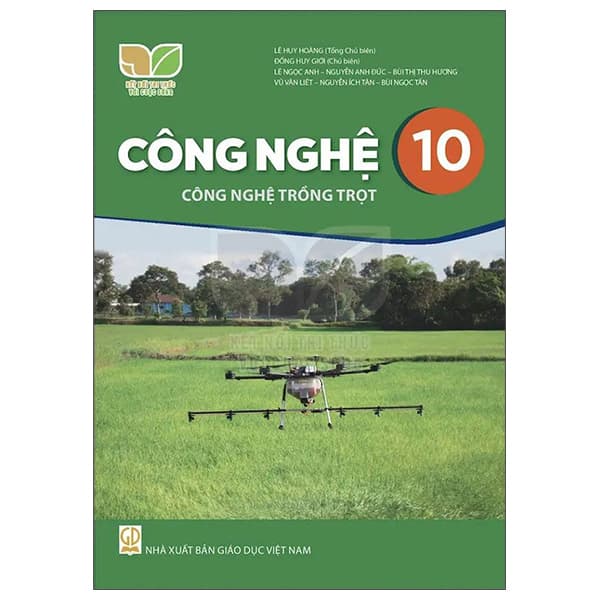 Sách Công Nghệ 10 - Công Nghệ Trồng Trọt (Kết Nối Tri Thức) (Chuẩn) - Tri Thức
