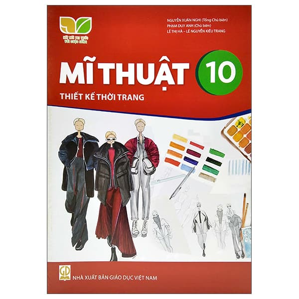 Sách Mĩ Thuật 10 - Thiết Kế Thời Trang (Kết Nối Trí Thức) (Chuẩn) - Nhiều Tác Giả