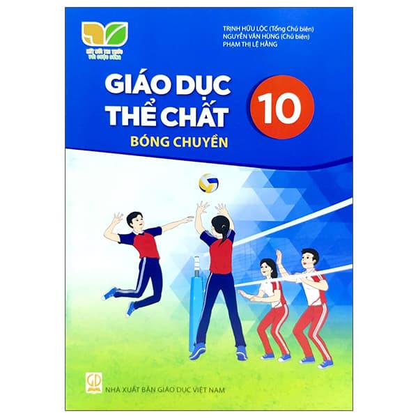 Sách Giáo Dục Thể Chất 10 - Bóng Chuyền (Kết Nối Trí Thức) (Chuẩn) - Tri Thức