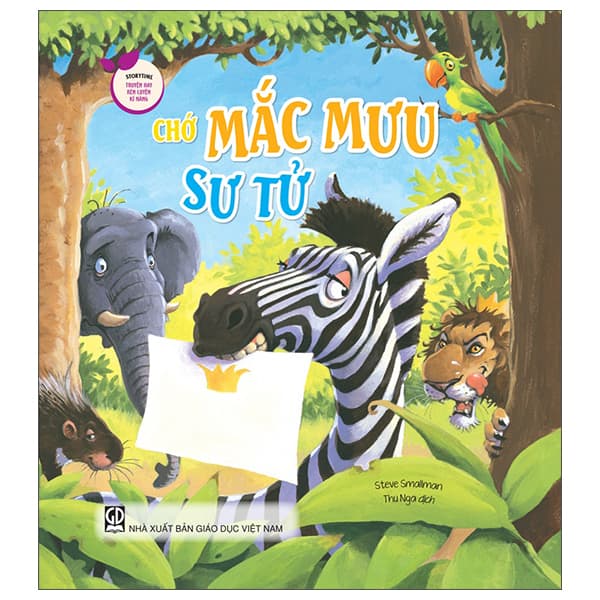 Sách Storytime - Truyện Hay Rèn Luyện Kĩ Năng - Chớ Mắc Mưu Sư Tử - Steve Smallman