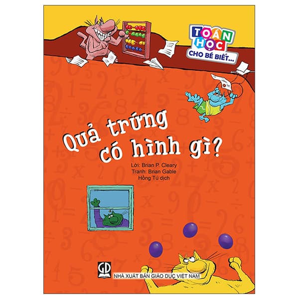 Sách Toán Học Cho Bé Biết… - Quả Trứng Có Hình Gì? - Brian P Cleary