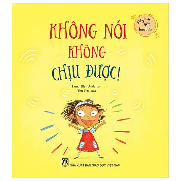Sách Hãy Biết Yêu Bản Thân - Không Nói Không Chịu Được! - Laura Ellen Anderson