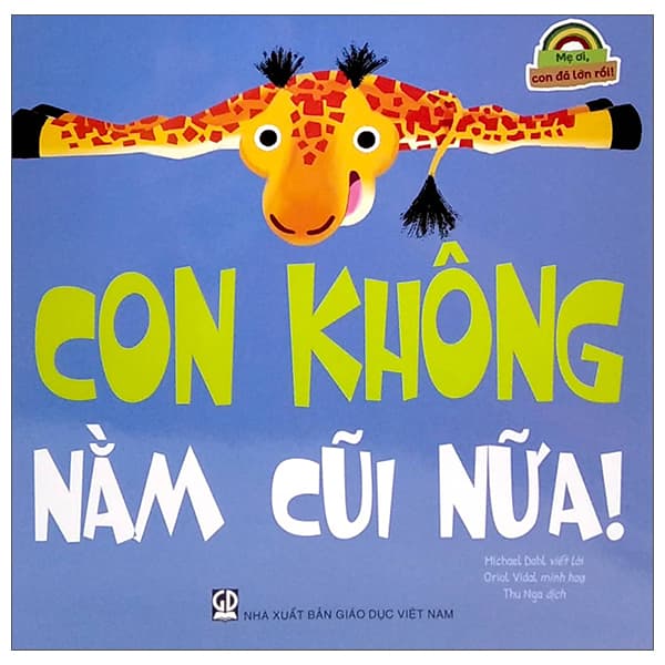 Sách Mẹ Ơi, Con Đã Lớn Rồi! - Con Không Nằm Cũi Nữa! - Michael McCarthy