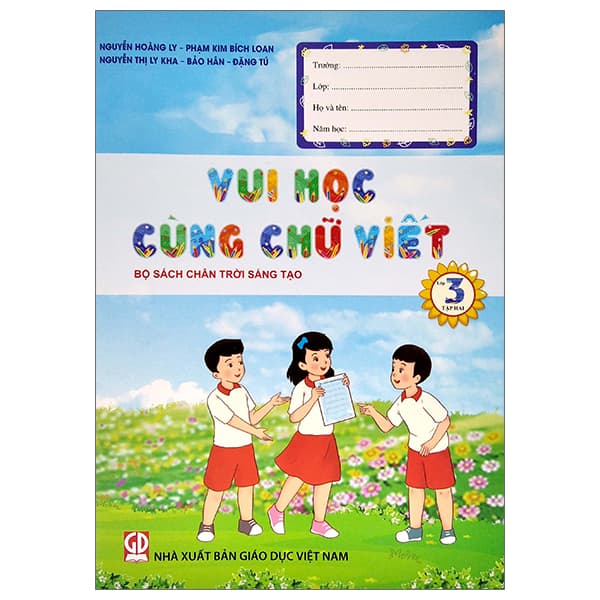 Sách Vui Học Cùng Chữ Viết Lớp 3 - Tập 2 (Chân Trời Sáng Tạo) (2023) - Nhiều Tác Giả