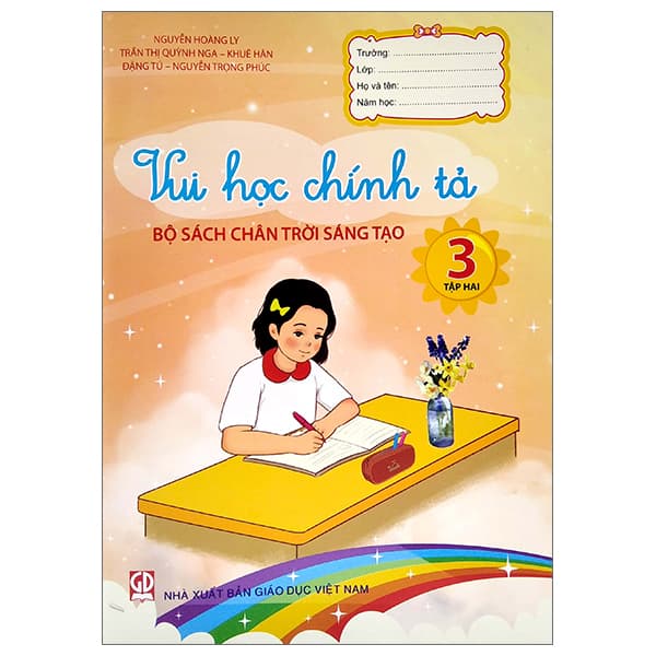 Sách Vui Học Chính Tả 3 - Tập 2 (Bộ Sách Chân Trời Sáng Tạo) (Tái B� - Nhiều Tác Giả