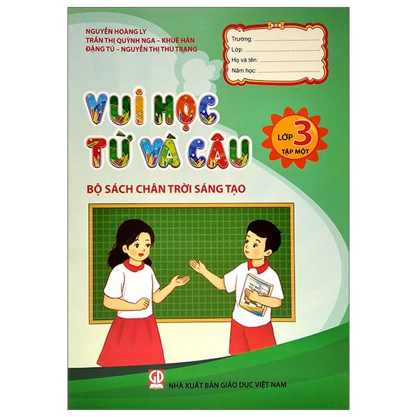 Sách Vui Học Từ Và Câu Lớp 3 - Tập 1 (Bộ Sách Chân Trời Sáng Tạo) ( - Nhiều Tác Giả