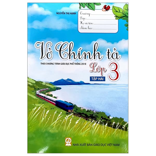 Sách Vở Chính Tả Lớp 3 - Tập 2 (Theo Chương Trình Giáo Dục Phổ Thô - Nguyễn Thị Hạnh