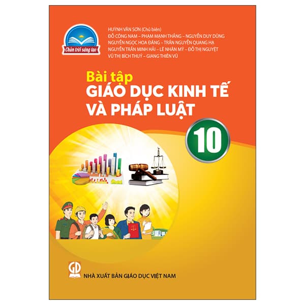 Sách Bài Tập Giáo Dục Kinh Tế Và Pháp Luật 10 (Chân Trời) (Chuẩn) - Nhiều Tác Giả