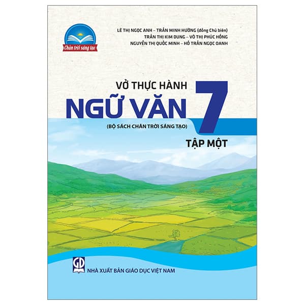 Sách Vở Thực Hành Ngữ Văn 7 - Tập 1 (Chân Trời Sáng Tạo) (Chuẩn) - Nhiều Tác Giả