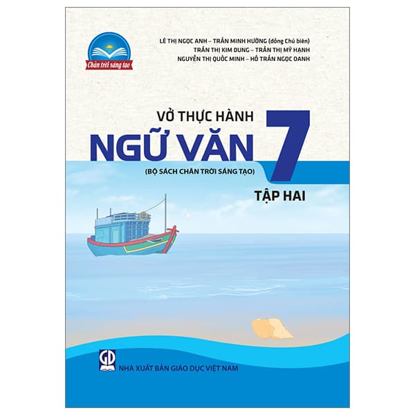 Sách Vở Thực Hành Ngữ Văn 7 - Tập 2 (Chân Trời Sáng Tạo) (Chuẩn) - Nhiều Tác Giả