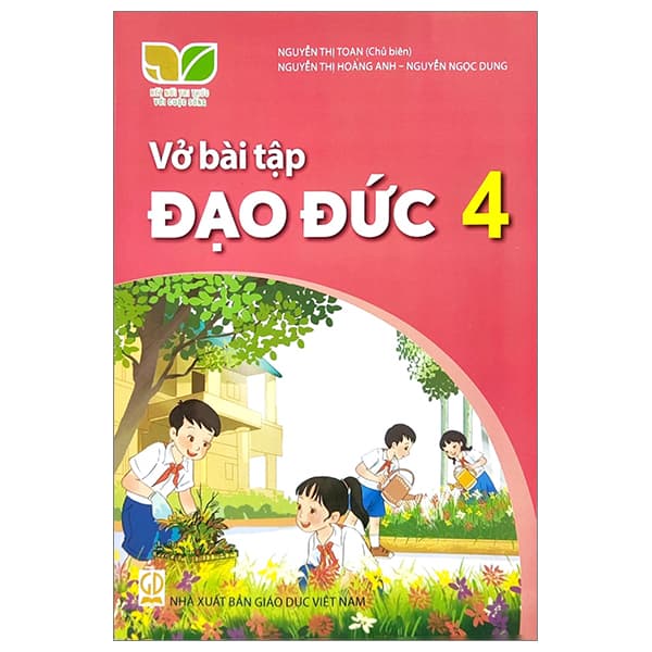 Sách Vở Bài Tập Đạo Đức 4 (Kết Nối) (Chuẩn) - Nguyễn Thị Toan