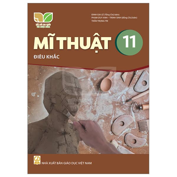 Sách Mĩ Thuật 11 - Điêu Khắc (Kết Nối) (Chuẩn) - Trần Du