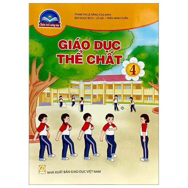 Sách Giáo Dục Thể Chất 4 (Chân Trời Sáng Tạo) (Chuẩn) - Nhiều Tác Giả