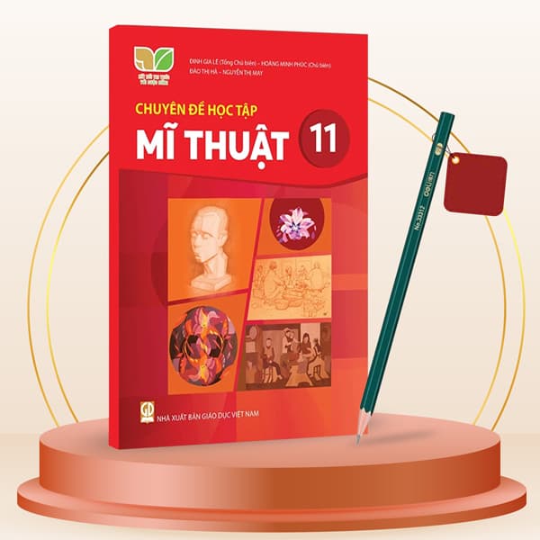 Sách Chuyên Đề Học Tập Mĩ Thuật 11 (Kết Nối) (Chuẩn) - Kèm Bút Chì - Đinh Gia Lê