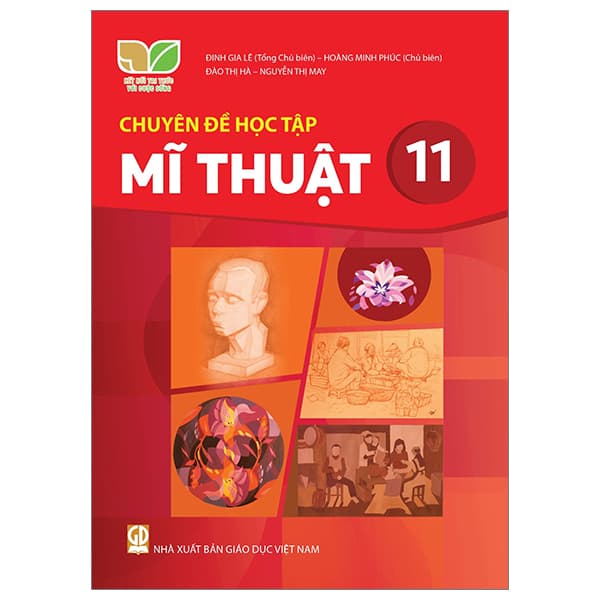 Sách Chuyên Đề Học Tập Mĩ Thuật 11 (Kết Nối) (Chuẩn) - Đinh Gia Lê