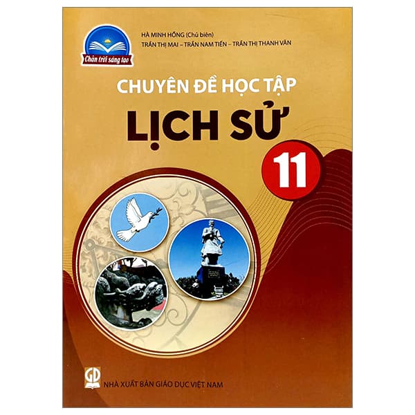 Sách Chuyên Đề Học Tập Lịch Sử 11 (Chân Trời Sáng Tạo) (Chuẩn) - Nhiều Tác Giả