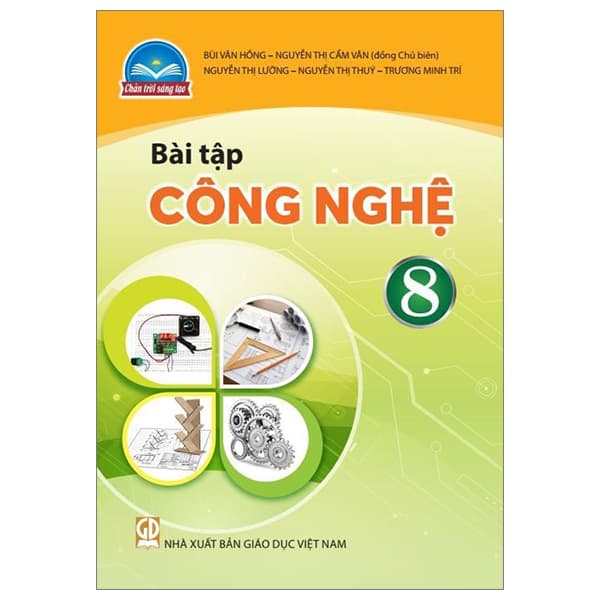 Sách Bài Tập Công Nghệ 8 (Chân Trời) (Chuẩn) - Nhiều Tác Giả