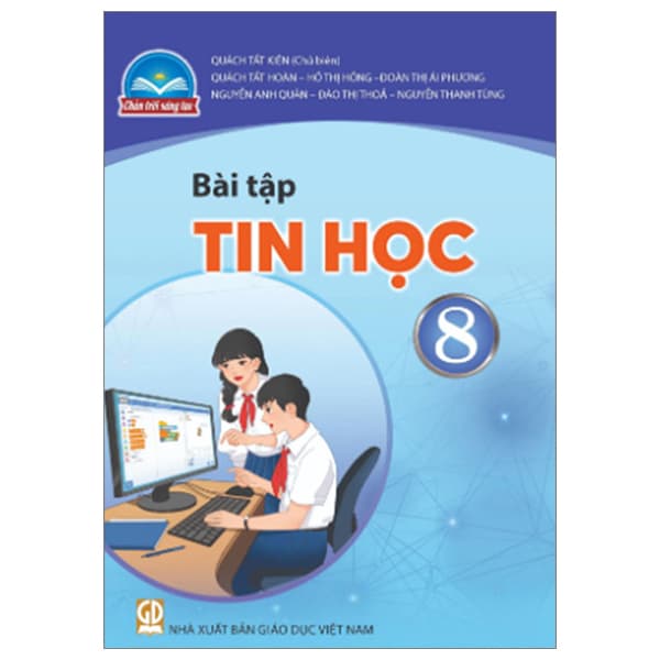 Sách Bài Tập Tin Học 8 (Chân Trời Sáng Tạo) (Chuẩn) - Nhiều Tác Giả
