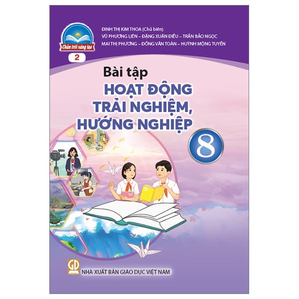 Sách Bài Tập Hoạt Động Trải Nghiệm, Hướng Nghiệp 8 - Bản 2 (Chân T - Nhiều Tác Giả