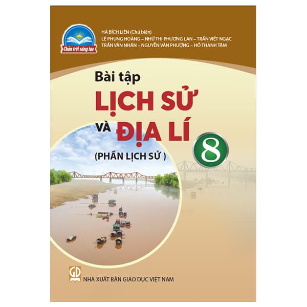 Sách Bài Tập Lịch Sử Và Địa Lí 8 - Phần Lịch Sử (Chân Trời) (Chu� - Nhiều Tác Giả