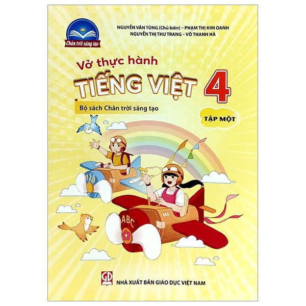 Sách Vở Thực Hành Tiếng Việt 4 - Tập 1 (Chân Trời) - Nguyễn Văn Tùng