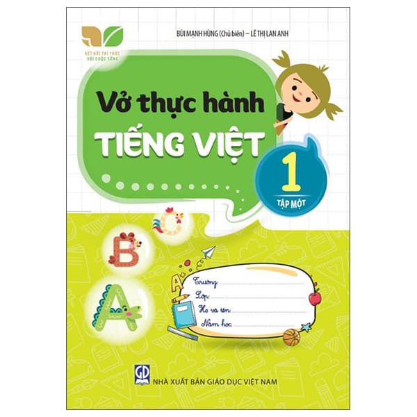 Sách Vở Thực Hành Tiếng Việt 1 - Tập 1 (Kết Nối) (Chuẩn) - Bùi Việt Hà