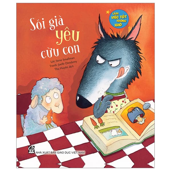 Sách Làm Việc Tốt Không Khó - Sói Già Yêu Cừu Con - Steve Smallman