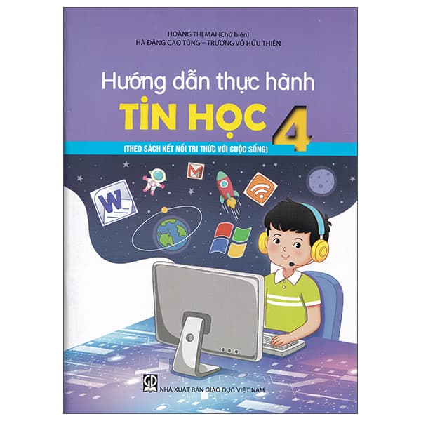 Sách Hướng Dẫn Thực Hành Tin Học 4 (Theo Sách Kết Nối Tri Thức Với - Võ Hoàng Hữu