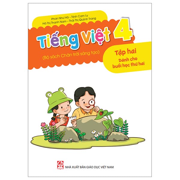 Sách Tiếng Việt 4 - Tập 2 - Dành Cho Buổi Học Thứ Hai (Bộ Sách Chân T - Trịnh Nam Trân