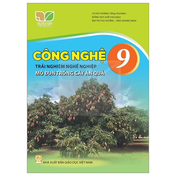 Sách Công Nghệ 9 - Trải Nghiệm Nghề Nghiệp - Mô Đun Trồng Cây Ăn Qu� - An Vi