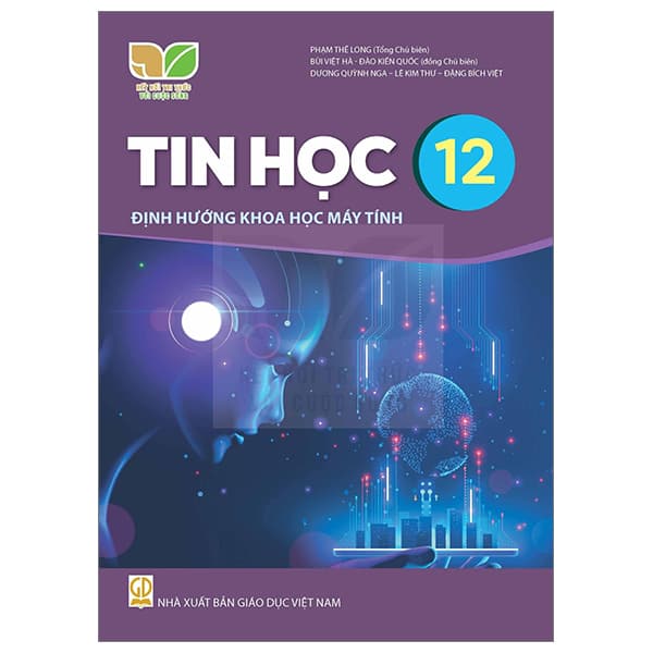 Sách Tin Học 12 - Định Hướng Khoa Học Máy Tính (Kết Nối) (Chuẩn) - Nhiều Tác Giả