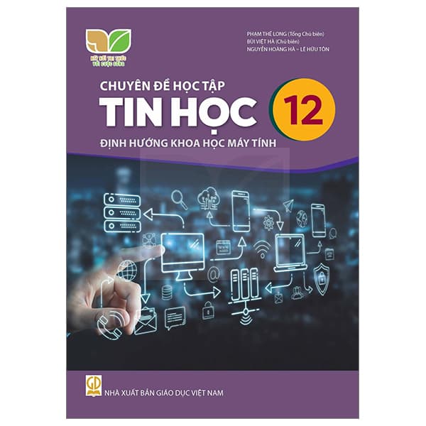 Sách Chuyên Đề Học Tập Tin Học 12 - Định Hướng Khoa Học Máy Tính ( - Nhiều Tác Giả