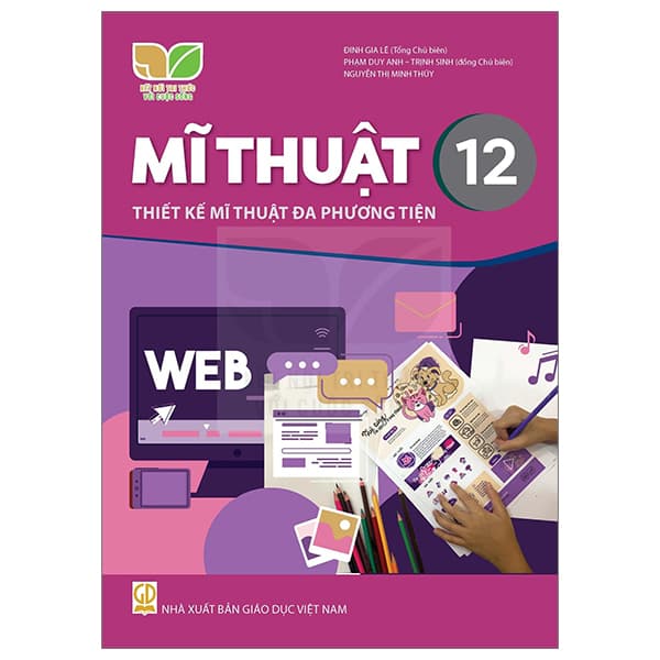 Sách Mĩ Thuật 12 - Thiết Kế Mĩ Thuật Đa Phương Tiện (Kết Nối) (Chu� - Phương Phương