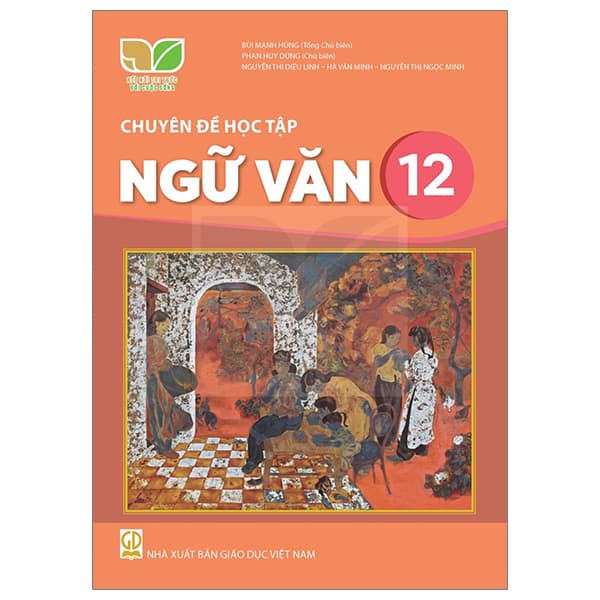 Sách Chuyên Đề Học Tập Ngữ Văn 12 (Kết Nối) (Chuẩn)