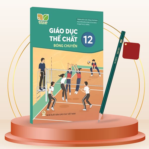 Sách Giáo Dục Thể Chất 12 - Bóng Chuyền (Kết Nối) (Chuẩn) - Kèm Bút - Hú