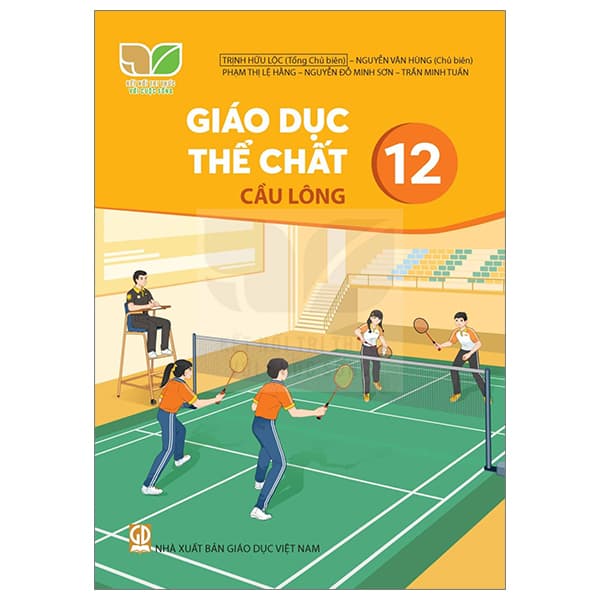 Sách Giáo Dục Thể Chất 12 - Cầu Lông (Kết Nối) (Chuẩn)