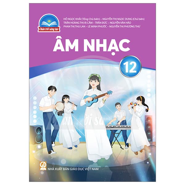 Sách Âm Nhạc 12 (Chân Trời) (Chuẩn) - Nhiều Tác Giả