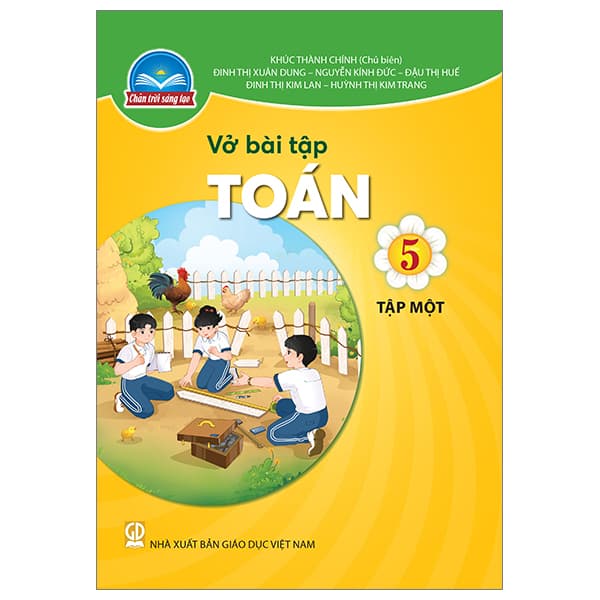 Sách Vở Bài Tập Toán 5 - Tập 1 (Chân Trời) (Chuẩn) - Nhiều Tác Giả