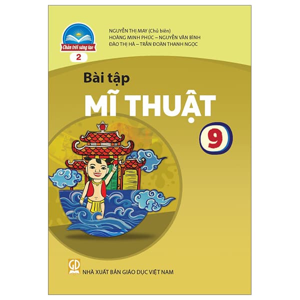 Sách Bài Tập Mĩ Thuật 9 - Bản 2 (Chân Trời) (Chuẩn) - Nhiều Tác Giả