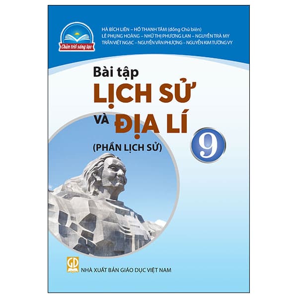 Sách Bài Tập Lịch Sử Và Địa Lí 9 - Phần Lịch Sử (Chân Trời) (Chu� - Nhiều Tác Giả