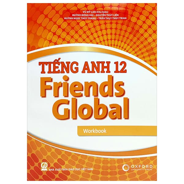 Sách Tiếng Anh 12 Friends Global - Workbook - Vũ Mỹ Lan